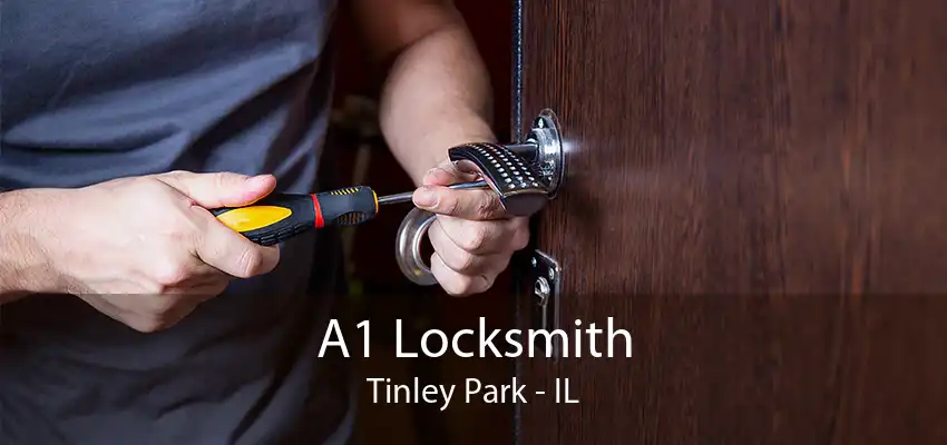 A1 Locksmith Tinley Park - IL