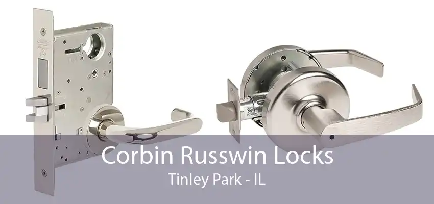 Corbin Russwin Locks Tinley Park - IL