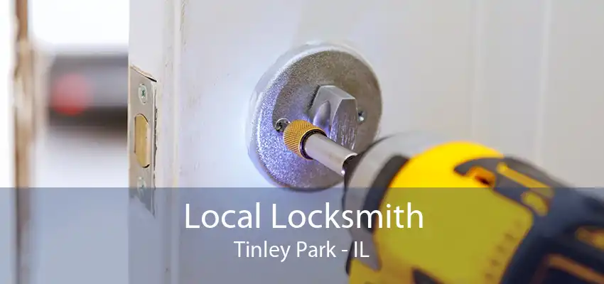 Local Locksmith Tinley Park - IL