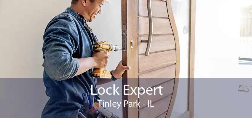 Lock Expert Tinley Park - IL