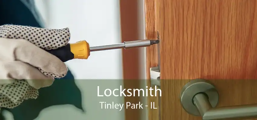 Locksmith Tinley Park - IL