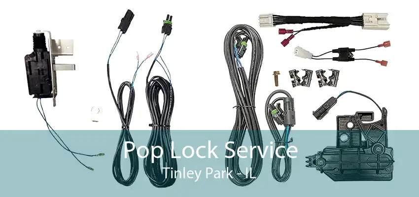 Pop Lock Service Tinley Park - IL